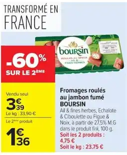 Carrefour Boursin Fromages roulés au jambon fumé offre