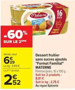 Carrefour MATERNE Dessert fruitier offre