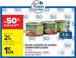 Carrefour Carrefour Classic Double concentré de tomates offre