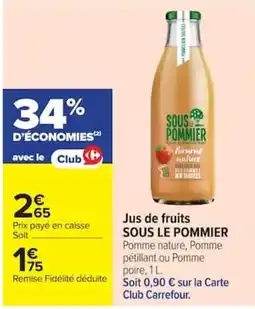 Carrefour Sous le Pommier Jus de fruits offre