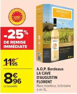 Carrefour LA CAVE D'AUGUSTIN FLORENT offre