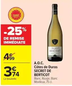 Carrefour SECRET DE BERTICOT offre