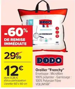 Carrefour DODO Oreiller "Frenchy" offre