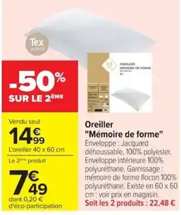 Carrefour Tex HOME Oreiller "Mémoire de forme" offre