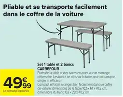 Carrefour CARREFOUR Set 1 table et 2 bancs offre