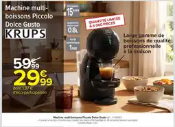 Carrefour Krups machine multi-boissons piccololo dolce gusto offre