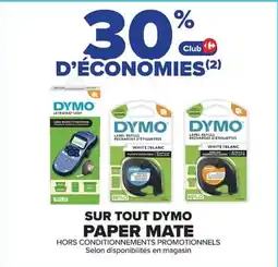 Carrefour Dymo Paper Mate offre