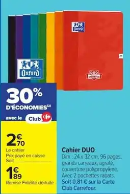 Carrefour Oxford Cahier DUO offre