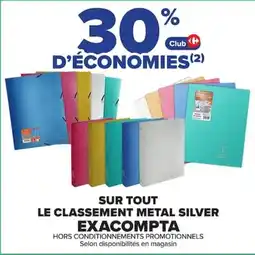 Carrefour EXACOMPTA CLASSEMENT METAL SILVER offre