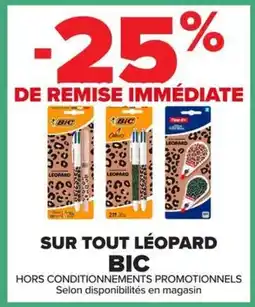 Carrefour BIC LÉOPARD offre