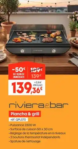 Pro&Cie rivieraa&bar Plancha & grill offre