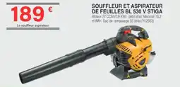 Chretien Matériaux STIGA SOUFFLEUR ET ASPIRATEUR DE FEUILLES BL 530 V offre