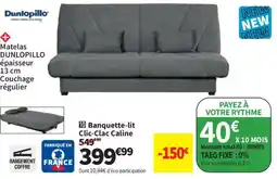 Conforama DUNLOPILLO Banquette-lit Clic-Clac Caline offre