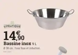 Espace emeraude LE PRATIQUE Bassine inox offre