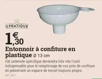 LE PRATIQUE Entonnoir à confiture