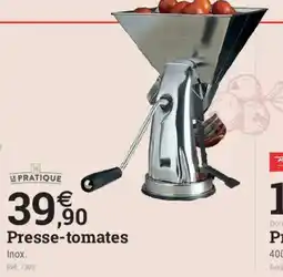 Espace emeraude LE PRATIQUE Presse-tomates offre
