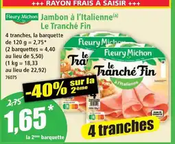 Norma Fleury michon jambon à l'italienne le tranché fin offre