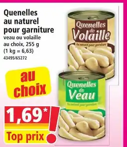 Norma Quenelles de volaille au naturel pour garniture offre