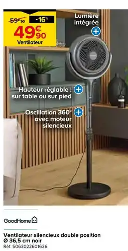 Castorama Goodhome ventilateur silencieux double position ø 36,5 cm noir offre