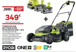 Leroy Merlin Ryobi Tondeuse sur batterie ry18lmh37a-18v offre