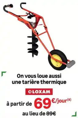 Leroy Merlin LOXAM tarière thermique offre