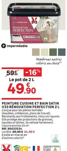 Leroy Merlin V33 PEINTURE CUISINE ET BAIN SATIN offre