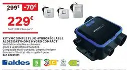 Leroy Merlin ALDES KIT VMC SIMPLE FLUX HYGRORÉGLABLE EASYHOME HYGRO COMPACT offre