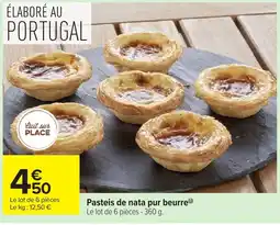 Carrefour Market Pasteis de nata pur beurre offre