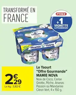Carrefour Market MAMIE NOVA Yaourt offre