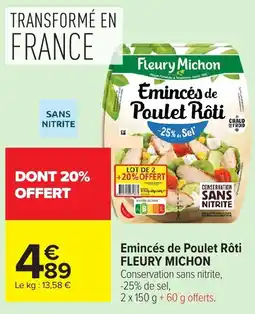 Carrefour Market Fleury Michon Emincés de Poulet Rôti offre