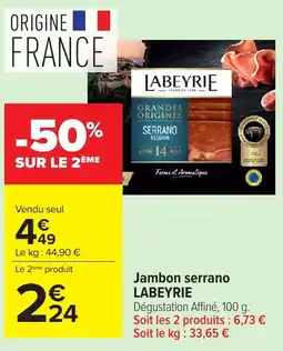 Carrefour Market LABEYRIE Jambon serrano offre