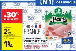Carrefour Market Le Paris Jambon offre