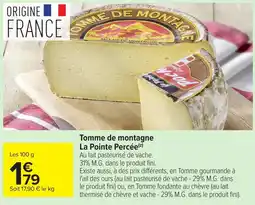 Carrefour Market Tomme de montagne La Pointe Percée offre