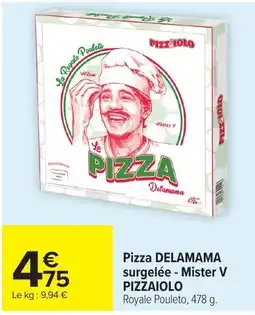 Carrefour Market PIZZAILOLO Pizza DELAMAMA offre