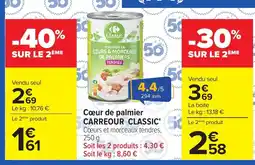 Carrefour Market Carrefour Classic' Cœurs & morceaux de palmiers offre