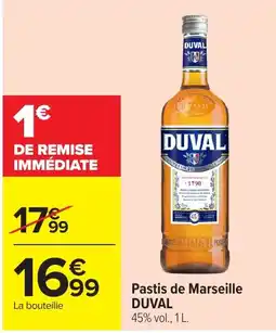 Carrefour Market DUVAL Pastis de Marseille offre