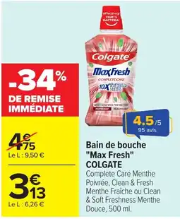 Carrefour Market COLGATE Bain de bouche Max Fresh offre