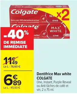 Carrefour Market COLGATE Dentifrice Max white offre