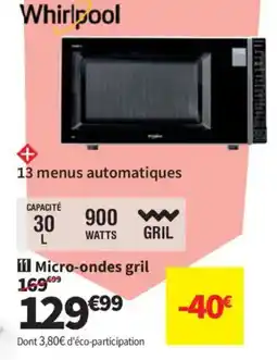 Conforama WHIRLPOOL Micro-ondes gril offre