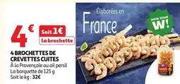Auchan Supermarché 4 brochettes de crevettes cuites offre
