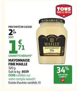 Auchan Supermarché MAILLE Mayonnaise fine offre