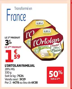Auchan Supermarché L'ORTOLAN Familial offre