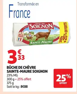Auchan Supermarché Bûche de chèvre sainte-maure soignon offre