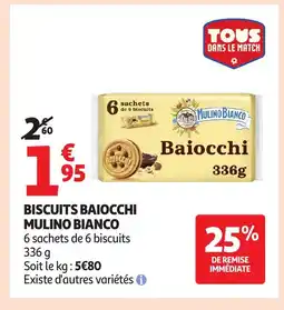 Auchan Supermarché MULINO BIANCO Biscuits baiocchi offre