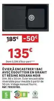 Leroy Merlin Dim - évier à encastrer 1 bac avec égouttoir en granit et résine roxana noir offre