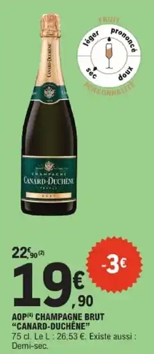 E.Leclerc Canard-Duchêne Champagne Brut offre