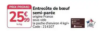 Promo - entrecôte de bœuf semi-parée