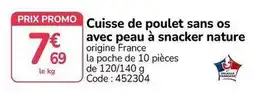 Promocash Promo - cuisse de poulet sans os avec peau à snacker nature offre
