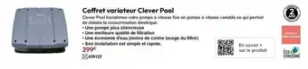 Coffret variateur clever pool