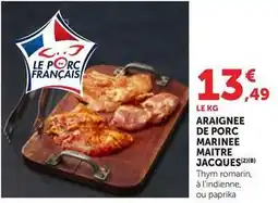 Maximarché Maitre jacques - araignee de porc marinee maitre offre